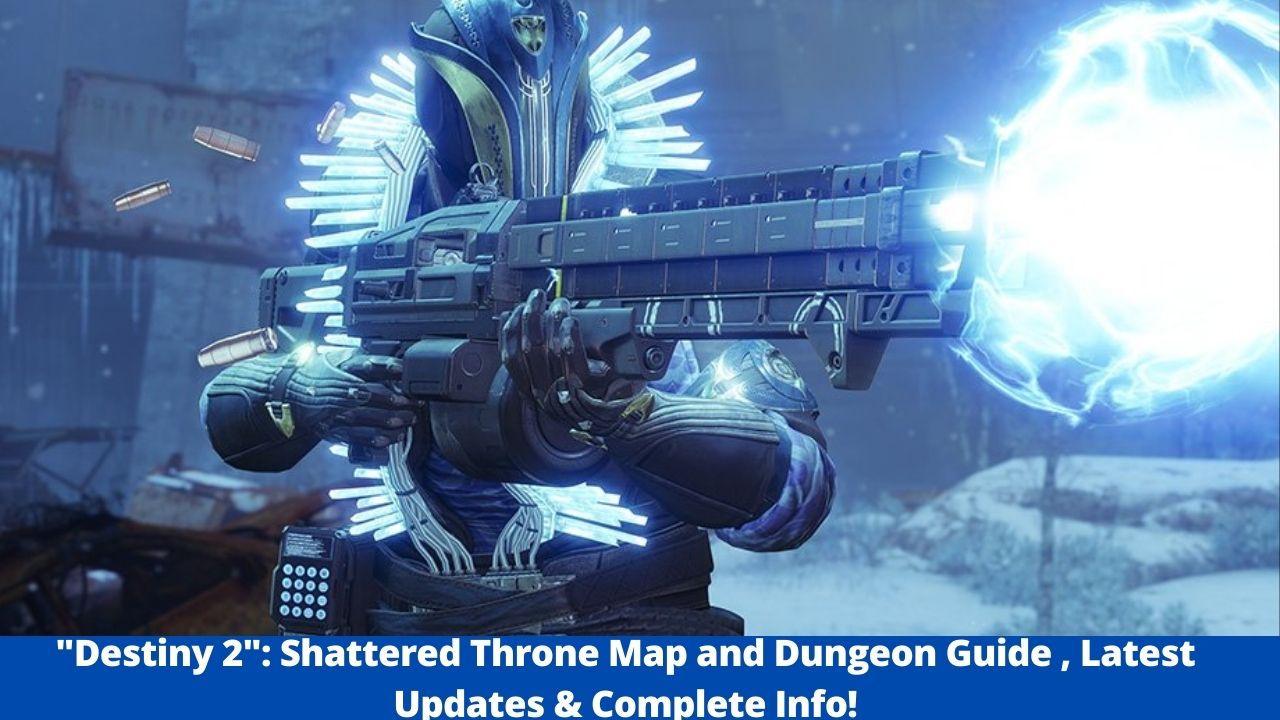 "Destiny 2": Shattered Throne Map and Dungeon Guide , Lat...